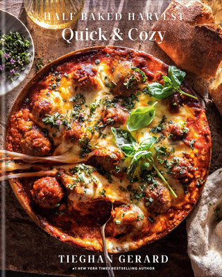 Half Baked Harvest Quick & Cozy - Lacuisinebozeman